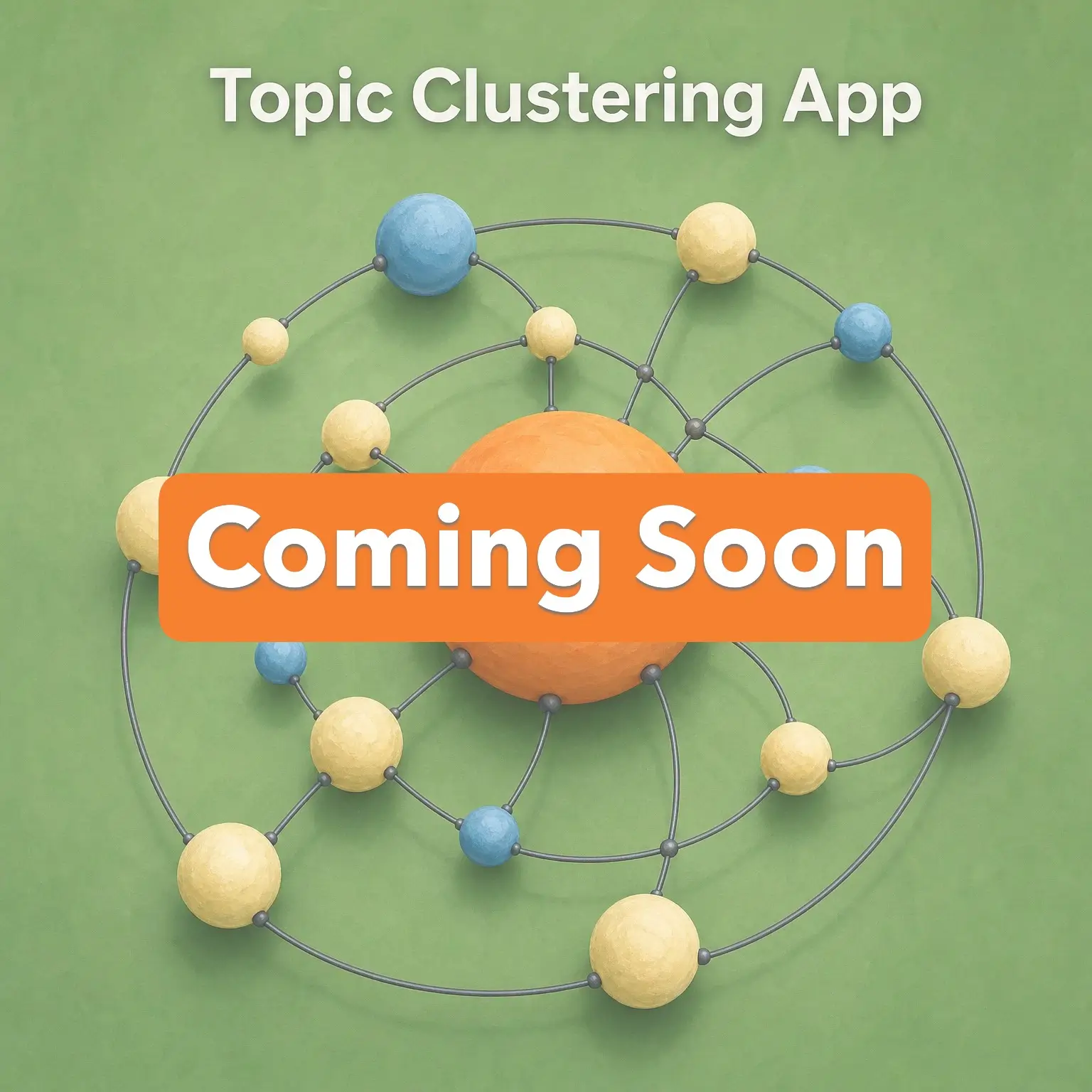 3D illustration of a radial network graph featuring a central orange node connected to smaller blue and yellow nodes representing the Toan Made topic clustering app against a green background.